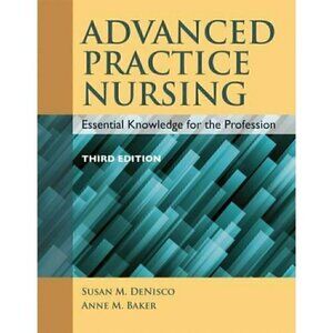 Advanced Practice Nursing Essential Knowledge for the Profession‎ by Anne M....
